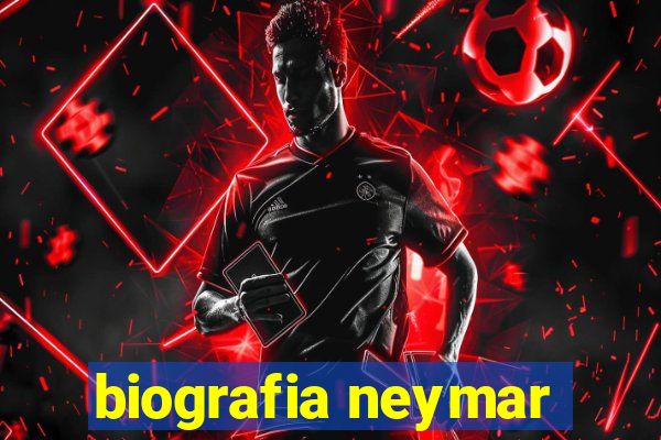 biografia neymar